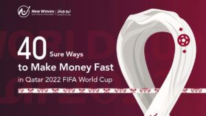 40 sure ways to make money fast in qatar 2022 fifa world cup | 40-sure-ways-to-make-money-fast-in-qatar-2022-fifa-world-cup | نيو ويفز - افضل شركة تطوير تطبيقات الجوال و تصميم المواقع والمتاجر الالكترونية و التسويق الالكترونى في قطر