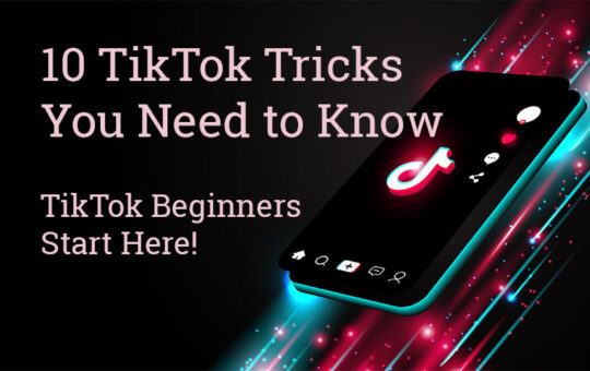 TikTok Beginners Start Here! 10 TikTok Tricks You Need to Know | New Waves Mobile App Development, Web Design, SEO, and Digital Marketing Qatar